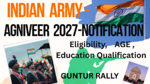 AGNIVEER NOTIFICATION 2027 INDIAN ARNY RALLY
